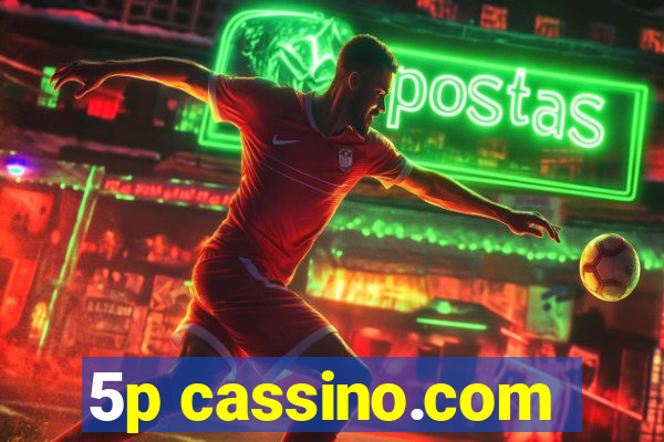 5p cassino.com